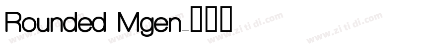 Rounded Mgen字体转换